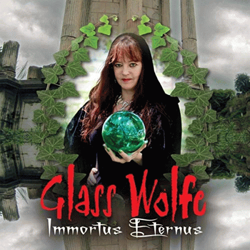 Glass Wolfe : Immortus Eternus